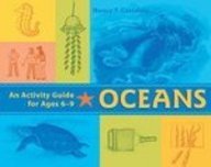 Oceans: An Activity Guide for Ages 6-9