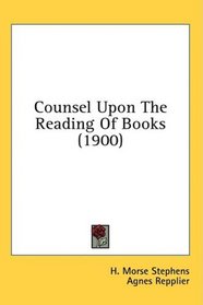 Counsel Upon The Reading Of Books (1900)