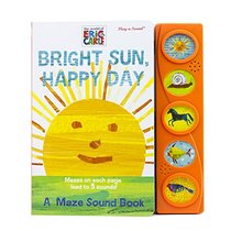 World of Eric Carle, Bright Sun, Happy Day A Maze Sound Book - PI Kids