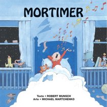 Mortimer Spanish Edition (Munsch for Kids)