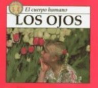 Los Ojos (El Cuerpo Humano) (Spanish Edition)