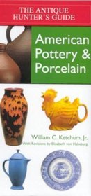 American Pottery  Porcelain (Antique Hunter's Guides)