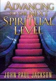 Advancing to the Next Spiritual Level
