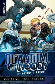 Quantum and Woody by Priest & Bright Volume 4: Q2 - The Return (Quantum and Woody By Priest & Bright 4)