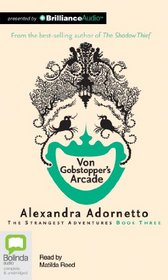 Von Gobstoppers Arcade (Strangest Adventures Series)