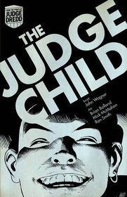 Judge Dredd: Judge Child Saga