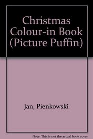The Christmas Colour-in Book (Picture Puffin)