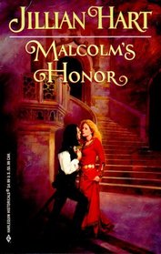 Malcolm's Honor (Harlequin Historical, No 519)