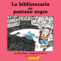 La Bibliotecaria Del Pantano Negro (Spanish Edition)