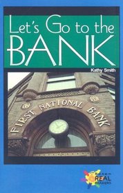 Let's Go to the Bank (Real Readers - Upper Emergent)