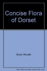 CONCISE FLORA OF DORSET