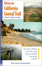 Hiking the California Coastal Trail, Volume Two: Monterey to Mexico (Hiking the California Coastal Trail)