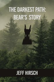 The Darkest Path: Bear's Story