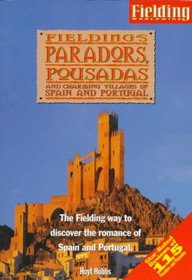 Fielding's Paradors, Pousadas and Charming Villages of Spain and Portugal