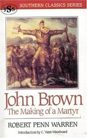 John Brown : The Making of a Martyr (Southern Classics)