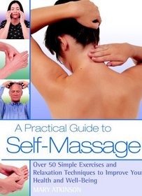 Practical Guide to Self Massage