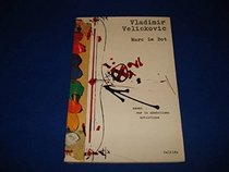 Vladimir Velickovic: Essai sur le symbolisme artistique (Collection Ecritures/figures) (French Edition)