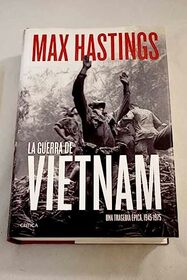 La guerra de Vietnam: Una tragedia pica, 1945-1975