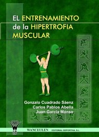 El Entrenamiento De La Hipertrofia Muscular (Spanish Edition)