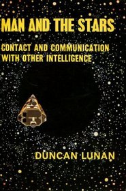 Man and the Stars: Contact and Communication with Other Intelligence