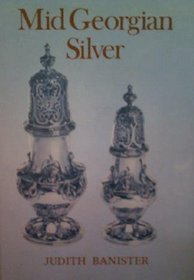 Mid Georgian Silver (Collector's Guides)