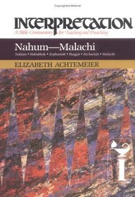 Nahum-Malachi (Interpretation, a Bible Commentary for Teaching and Preaching)