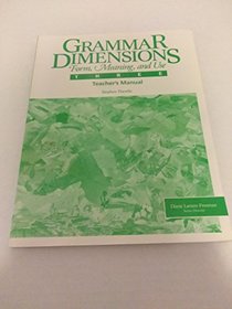 Grammar Dimensions Book 3/Teachers Manual: Form, Meaning, and Use