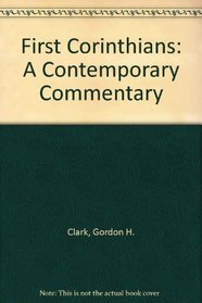 First Corinthians: A Contemporary Commentary (Trinity paper)