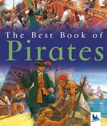 The Best Book Of Pirates (Turtleback School & Library Binding Edition) (Best Book Of... (Carlton))