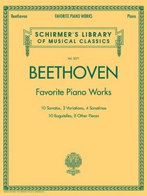 Beethoven: Favorite Piano Works: Schirmer's Library of Musical Classics #2071