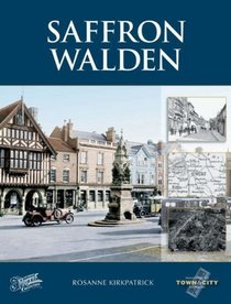 Saffron Walden (Town & City Memories)