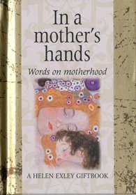 Words on Motherhood (Helen Exley Giftbook)