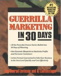 Guerrilla Marketing in 30 Days