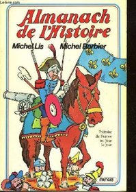 Almanach de l'histoire: L'histoire de France au jour le jour (French Edition)