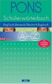 PONS Schlerwrterbuch Englisch. Ab 3. Lernjahr. Englisch - Deutsch / Deutsch - Englisch.
