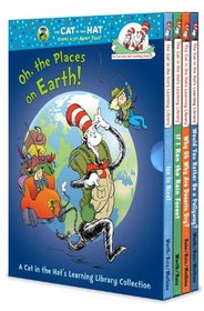Oh, the Places on Earth! A Cat in the Hat's Learning Library Collection (Cat in the Hat Knows a Lot About That!: Cat in the Hat's Learning Library)