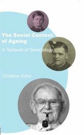 The Social Context of Ageing: A Textbook of Gerontology