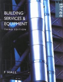 Building Services  Equipment Vol. 3: Pipe-Sizing, Drainage, Electrical Installations, Ventilation, Air Conditioning, Lighting  Solar Heating
