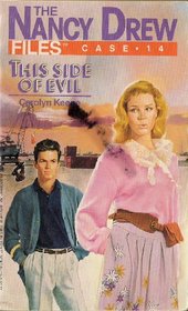This Side of Evil (Nancy Drew Files, No 14)