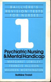 Revision Test in Psychiatric and Mental Handicap Nursing (Bailliere's Revision Tests for Nurses)