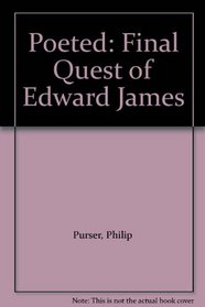 Poeted: Final Quest of Edward James