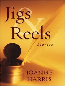 Jigs & Reels: Stories (Large Print)