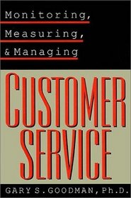 Monitoring, Measuring,  Managing Customer Service