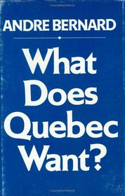 What Does Quebec Want?