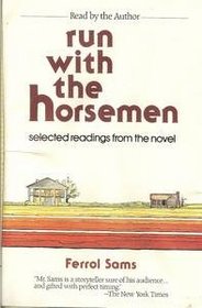 Run with the Horsemen: Selected Readings from the Novel