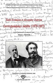Correspondance inedite, 1870-1887 (Cahiers d'etudes sur les correspondances du XIXeme siecle) (French Edition)