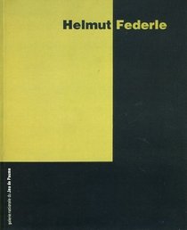 Helmut Federle: Galerie nationale du Jeu de Paume [3 mai-15 juin 1995]