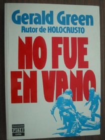 No Fue En Vano/Not in Vain (Spanish Edition)