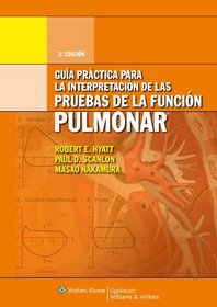 Guia Practica Para la Interpretacion de las Pruebas de la Funcion Pulmonar (Spanish Edition)