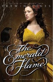 The Emerald Flame (Warrior Princess, Bk 3)